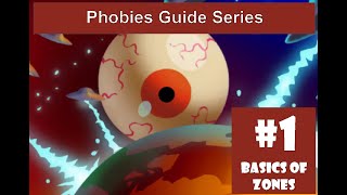 Basics of Zones [Phobies Guide Series] #1