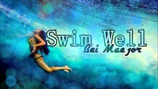 Swim Well - Bei Maejor.