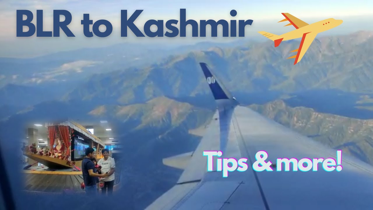 Travel diaries Bangalore to Kashmir Flight and travel tips YouTube