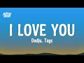 Dadju & Tayc - I love you (Lyrics)