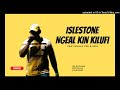 ISLESTONE (Ngeal kin kilufi) Feat.Khala Tee & Jesy-2022