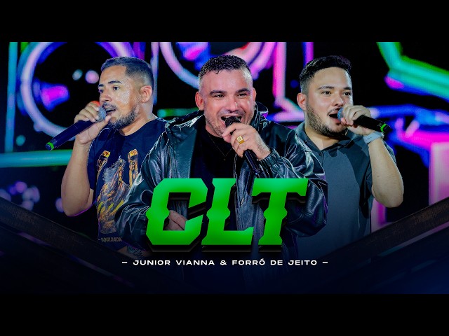 Junior Vianna e Forró de Jeito - CLT (Forró Na Canela)