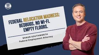 8.4.26 Federal Relocation Madness: Bedbugs. No Wi-Fi. Empty Floors