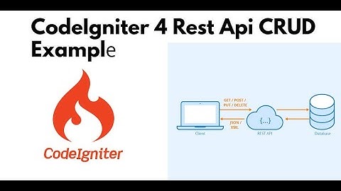 CodeIgniter 4  crud rest api in one video 🔥🔥🔥🔥