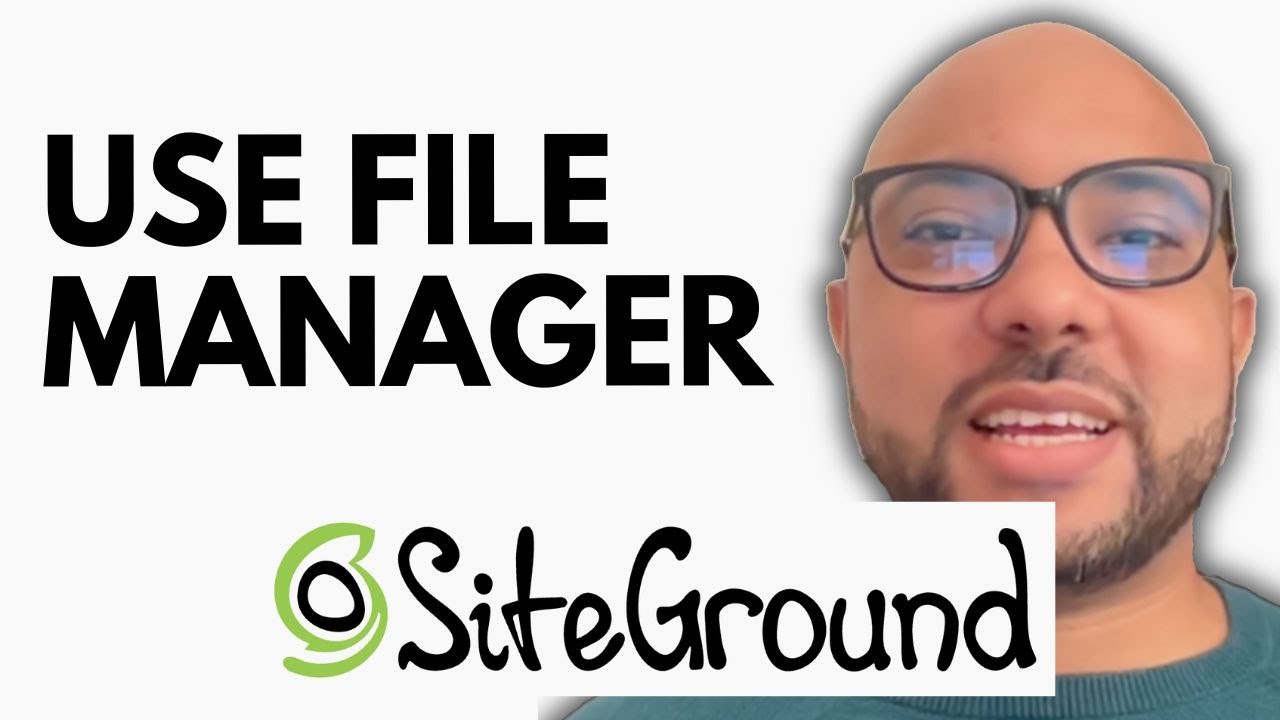 How to Use File Manager in SiteGround - YouTube