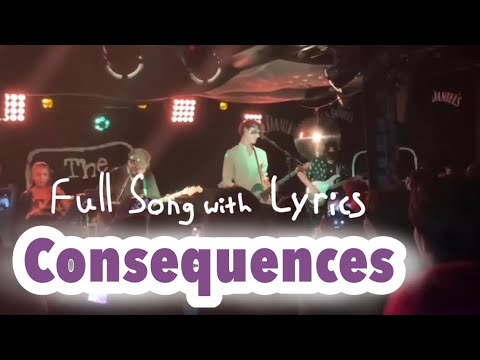 Consequences - LoveJoy (FULL UNRELEASED SONG) (lyrics) Live at Hope and Ruin
