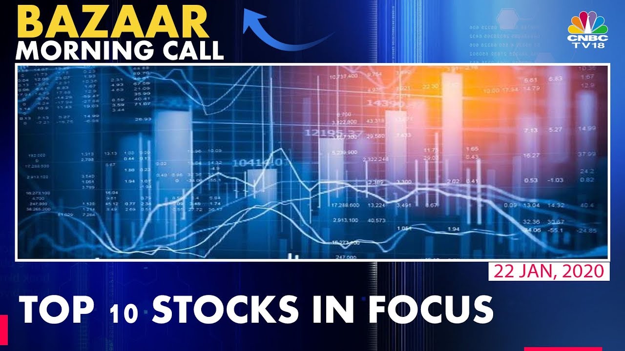Top 10 Stocks To Watch Out For Today's Trade By Market Experts Bazaar