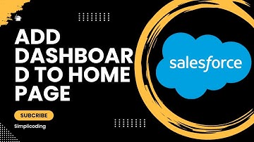 How to Add Dashboard to Home Page in Salesforce | Add Dashboard to Home page