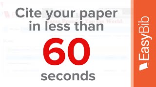Cite Your Paper in Less Than 60 Seconds - EasyBib.com