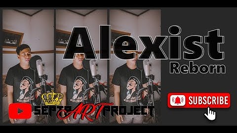 Alexist Reborn - Tak Bisa Memilihmu (Band Indie Sukabumi)