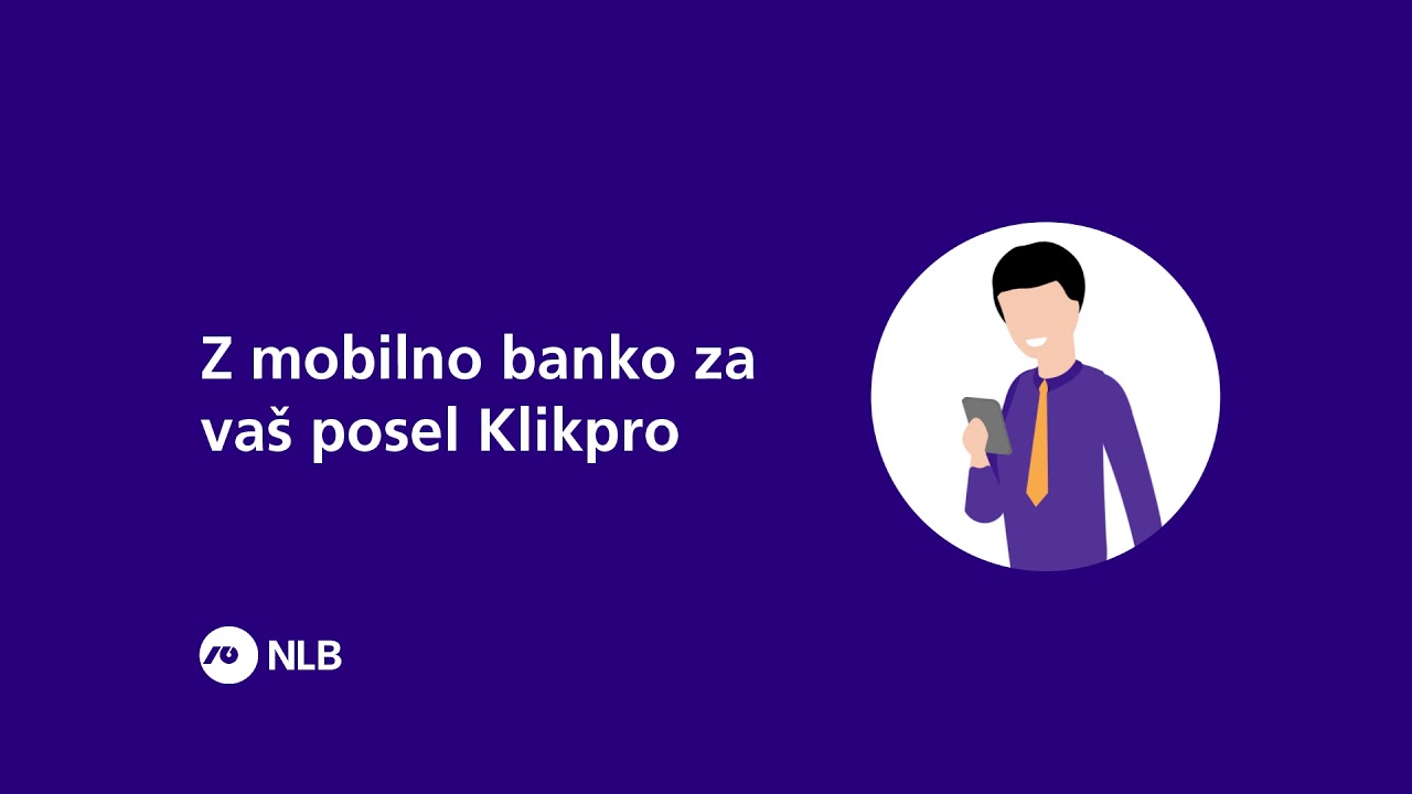 NLB | TU SMO ZA VAS 24/7 | Mobilna banka Klikpro