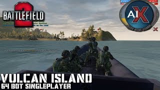 Battlefield 2: AIX 2.0 - Vulcan Island | 64 Bot Singleplayer