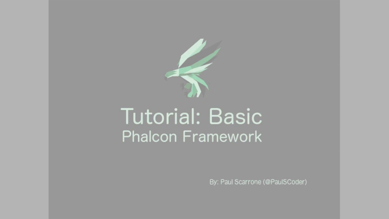 php framework ตัวไหนดี  New  Phalcon Framework - Tutorial: Basic