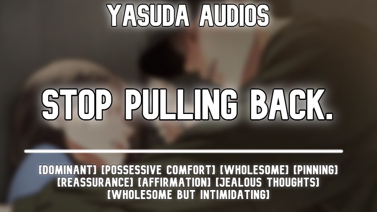 Парень прижимает тебя к себе, пока ты с ним споришь | [Доминант] [Ревнивые мысли] Аудиоролевая игра