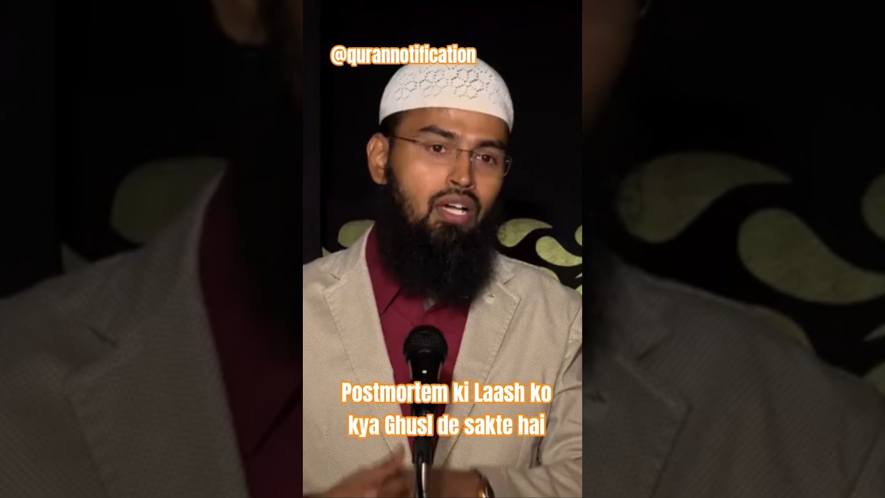 Postmortem ki Laash ko Ghusl de sakte hai