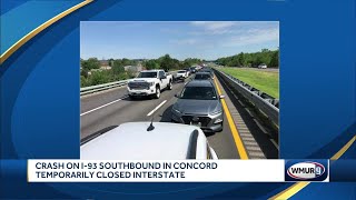 Crash on I-93 South in Concord temporarily closed highway
