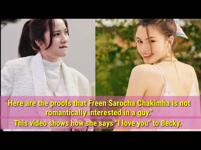 freenbecky|Here are the proofs that Freen Sarocha Chakimha is not ...