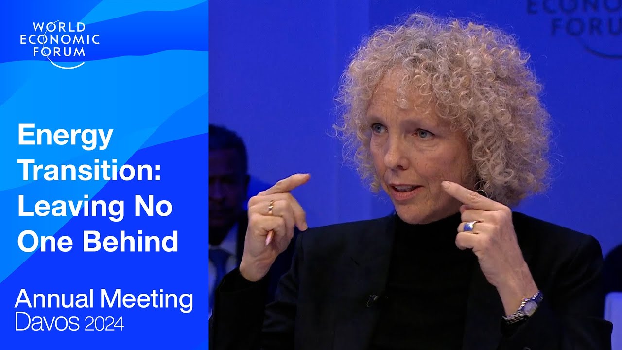 Energy Transition: Leaving No One Behind | Davos 2024 | World Economic ...