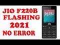 JIO F220B FLASHING 100% TESTED || JIO 220B FLASHING STEP BY STEP