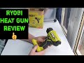 Ryobi P3150 R18HG 18V Heat Gun Demo Video 