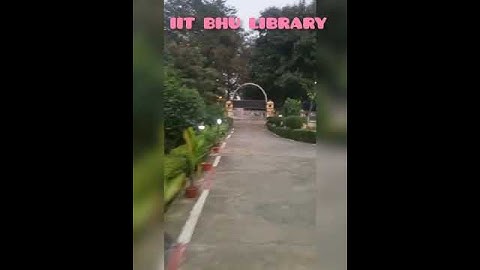 IIT BHU Library tour💞🔥| Beutiful Campus #iit #shorts #iitmotivation