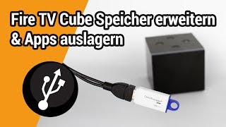 Fire TV Cube: Internen Speicher via USB erweitern und Apps auslagern