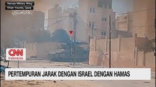 Pertempuran Jarak Dekat Israel dengan Hamas