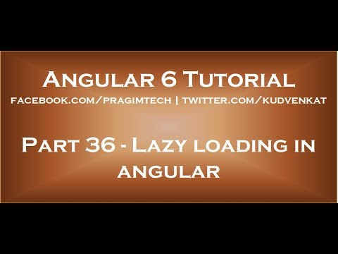 Lazy loading in angular