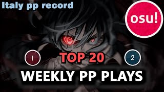 osu! weekly top 20 plays / Italy pp record