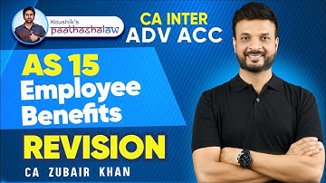 AS 15 Employee Benefits | Concept + Question | CA Inter Revision | CA Zubair Khan