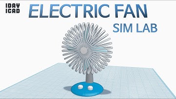 [1DAY_1CAD] ELECTRIC FAN -  SIM LAB (Tinkercad : Design / Project / Education)
