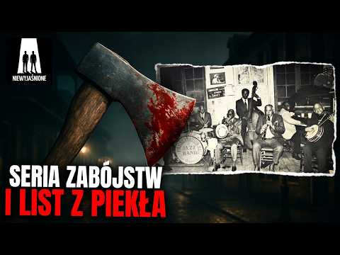 Seria zabójstw i list z PIEKŁA. Axeman z Nowego Orleanu