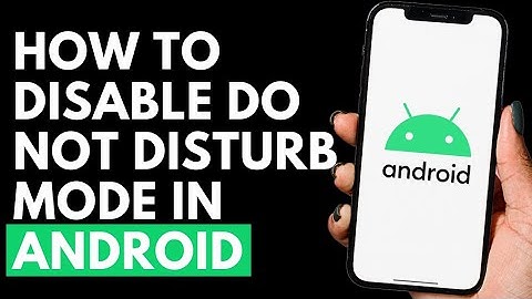 How To Disable Do Not Disturb Mode in Android Mobile