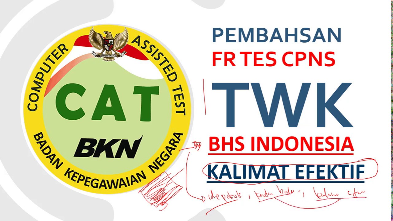 PEMBAHASAN TWK CPNS - BAHASA INDONESIA KALIMAT EFEKTIF - YouTube