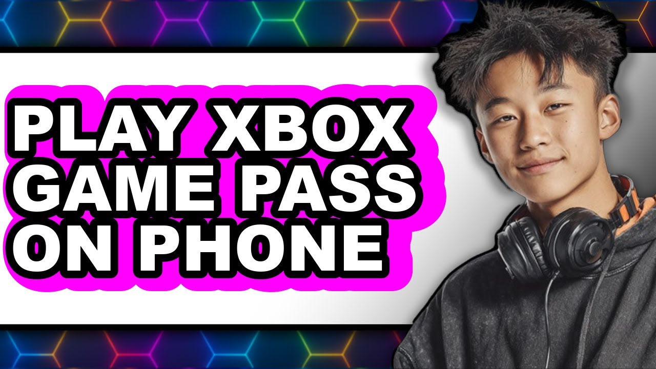 How to Play Xbox Game Pass on Phone - Full Guide - YouTube