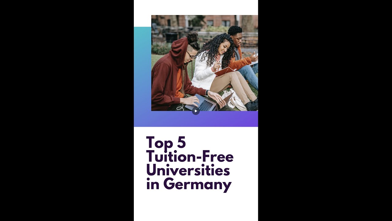 5 Top Tuition Free Universities in Germany