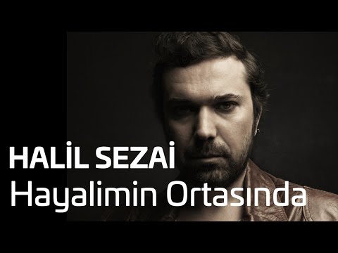 Halil Sezai - Hayalimin Ortasında (Official Audio)