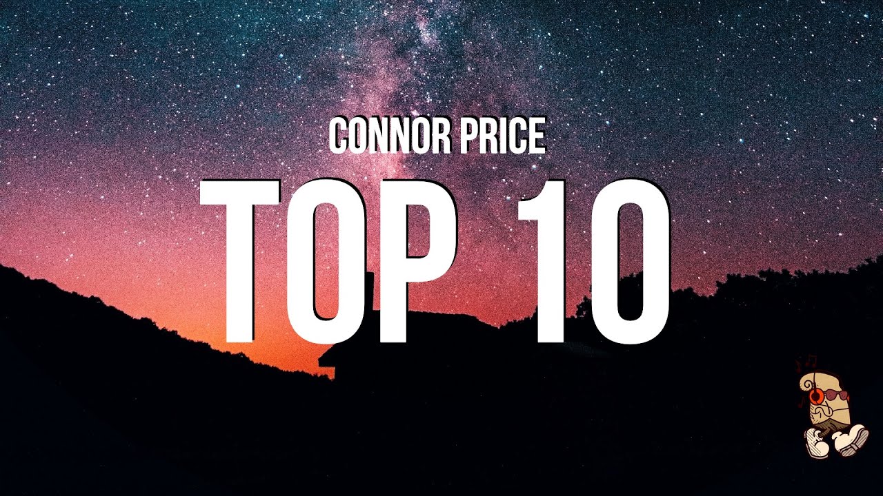 Connor Price - Top 10 (Lyrics)