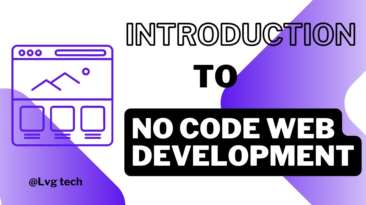 Introduction to no code development - YouTube