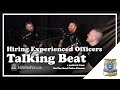Hiring Experienced Police Officers 2023 - Talking Beat
