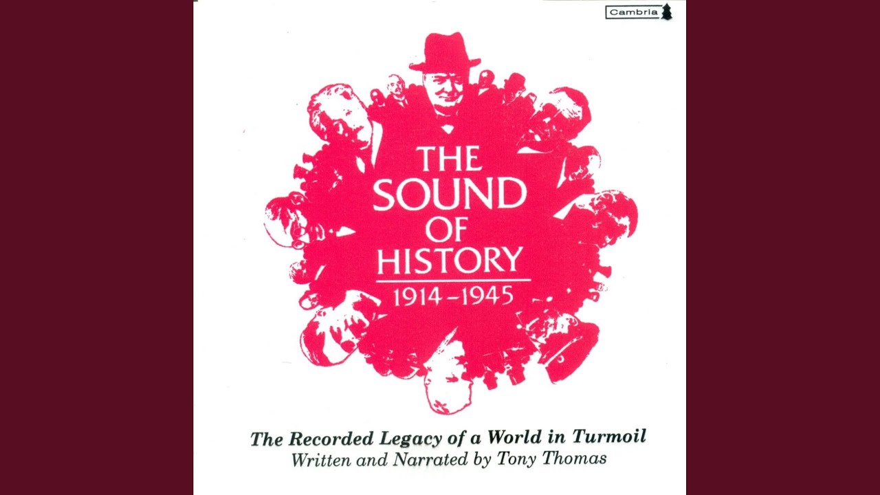 The Recorded Legacy of a World in Turmoil