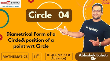 Circle 04 - Diametrical Form Of Circle & Position Of A Point wrt To Circle | Physics | IIT-JEE