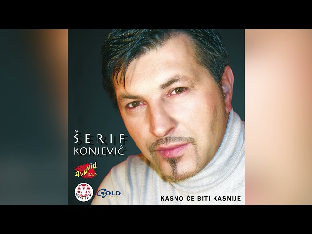 Šerif Konjević - Koliko plavo nebo je - (Audio 2002) class=