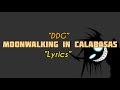 DDG - Moonwalking In Calabasas (Lyrics)