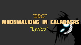 DDG - Moonwalking In Calabasas (Lyrics)