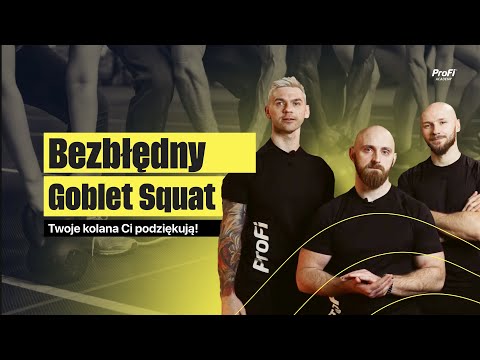 Jak wykonać bezbłędny goblet squat? Twoje kolana Ci podziękują | ProFi Academy
