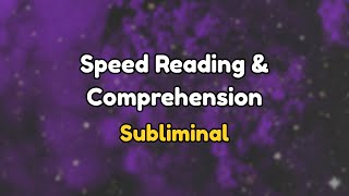 Speed Reading & Comprehension: Subliminal to Absorb Information Rapidly