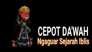 CEPOT Ngaguar Sejarah Iblis Jeung Syaithon  |  wayang golek  |  Asep Sunandar Sunarya