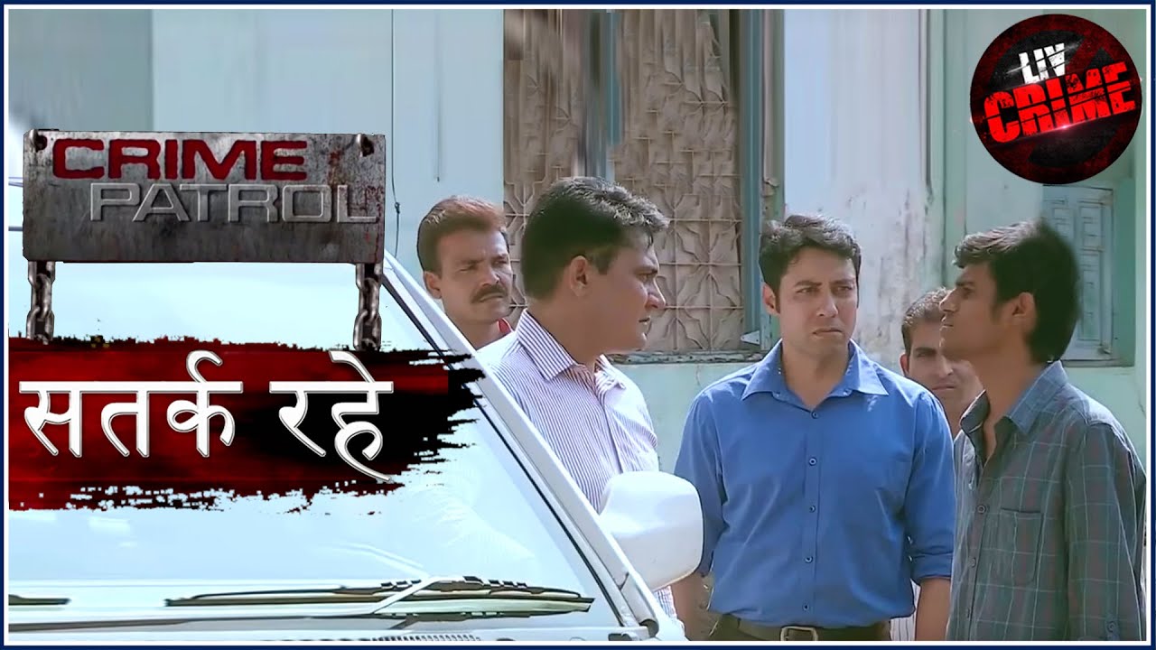 ओझल  | Crime Patrol | क्राइम पेट्रोल | सतर्क रहे