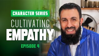 Cultivating Empathy - Character Series - EP4